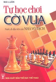 Giới thiệu sách tuần 25 : Tự học chơi cờ vua